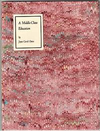 A Middle-Class Education by Oates, Joyce Carol - 1980