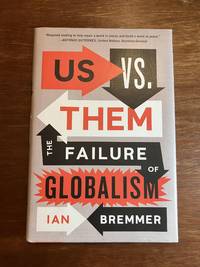 Us vs. Them: The Failure of Globalism