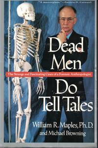 image of Dead Men Do Tell Tales The Strange and Fascinating Cases of a Forensic Anthropologist