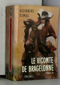 cover of Le Vicomte de Bragelonne: Tome 4