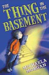 The Thing in the Basement (White Wolves: Adventure Stories)
