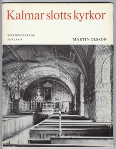 Kalmar slotts kyrkor, Småland.