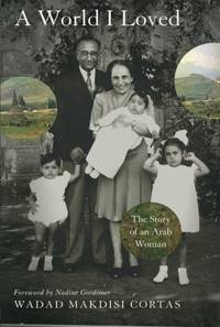 A World I Loved: The Story of an Arab Woman