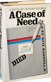 A Case of Need (First Edition) by Crichton, Michael writing as Jeffrey Hudson - 1968