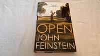 Open: Inside the Ropes at Bethpage Black by John Feinstein - First Edition - 2003 - from Corliss Books (SKU: 003733)