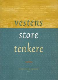 Vestens store tenkere. Fra Platon til våre dager