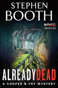 Already Dead : A Cooper and Fry Mystery