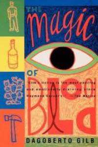 The Magic of Blood by Dagoberto Gilb - 1994-06-03