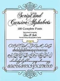 Script and Cursive Alphabets : 100 Complete Fonts