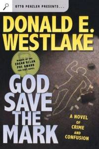 cover of God Save the Mark: A Novel of Crime and Confusion