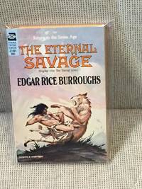 The Eternal Savage (Original Title: The Eternal Lover) by Edgar Rice Burroughs