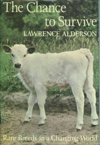 cover of The Chance To Survive: Rare Breeds in a Changing World