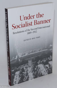 cover of Under the Socialist Banner: Resolutions of the Second International, 1899-1912