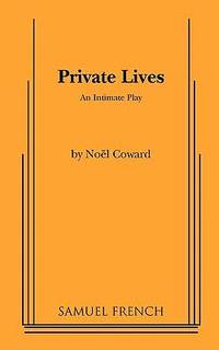 Private Lives: An Intimate Comedy in Three Acts by Noel Coward - 1975