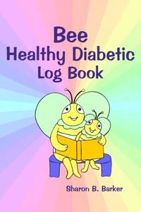 Bee Healthy Diabetic Log Book