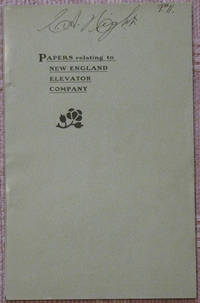 Papers relating to New England Elevator Company. Deed of Site. Mortgage. Subrogation. Lease.