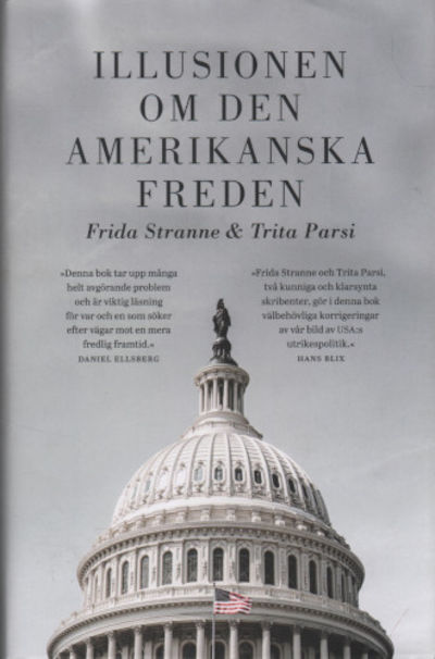 ILLUSIONEN OM DEN AMERIKANSKA FREDEN.