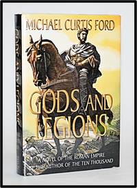 Gods and Legions: A Novel of the Roman Empire