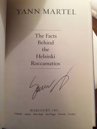 The Facts Behind the Helsinki Roccamatios by Yann Martel - Signed First Edition - 2004-12-01 - from Allen Panzeri Books (SKU: 370)