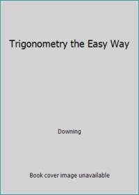 Trigonometry the Easy Way
