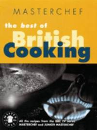 Best of British Cooking by Masterchef - 1999