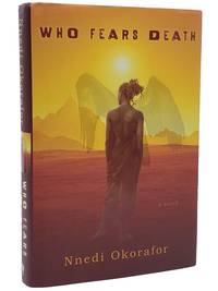 WHO FEARS DEATH by Okorafor, Nnedi - 2010