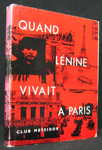 Quand Lénine vivait a Paris. Préface de Georges…