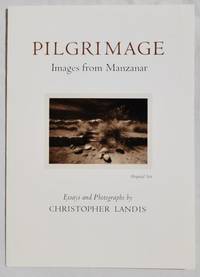 Pilgrimage: Images from Manzanar