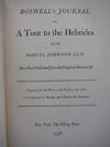 Boswell's Journal of A Tour To The Hebrides with Samuel Johnson, L.L.D. Now First Published from the Original Manuscript