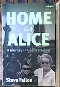 image of Home with Alice; A Journey in Gaelic Ireland