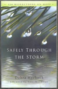 Safely Through the Storm. 120 Reflections on Hope