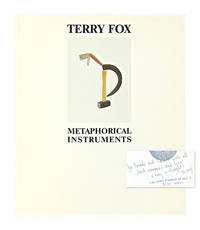 Terry Fox: Metaphorical Instruments [Signed and warmly inscribed]