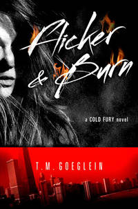 Flicker & Burn (Cold Fury)