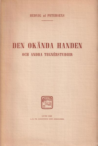 Den okända handen och andra Tegnérstudier.
