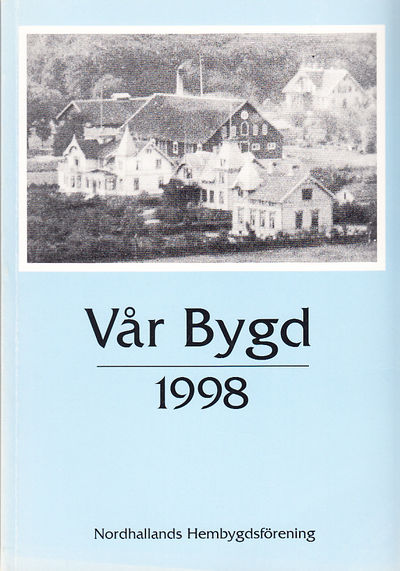 Vår bygd 1998. Åttioförsta årgången. [Utg. av]…