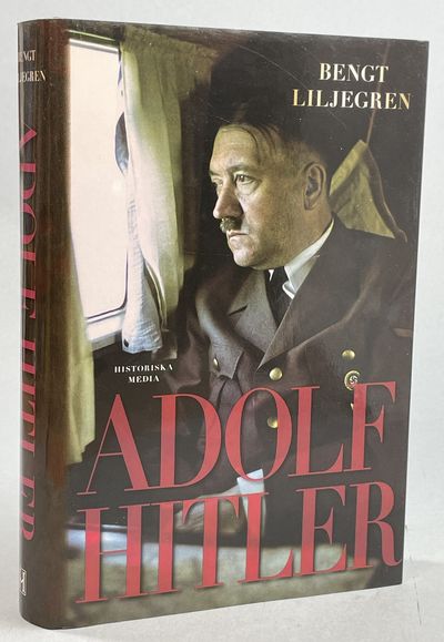 Adolf Hitler. [Utg. av] Historiska Media.