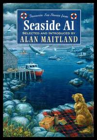 FAVOURITE SEA STORIES FROM SEASIDE AL by Maitland, Alan (editor) (Virginia Woolf; Emily Carr; Emile Zola; Janette Turner Hospital; Malcolm Lowry; Laurence Housman; Alphonse Daudet; Jane Urquhart; Oscar Wilde; Lesley Choyce; Ivan Turgenev; L. Rossiter; E. Annix Proulx; E. Pauline Johnson) - 1996