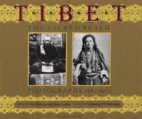 Tibet: The Sacred Realm, Photographs 1880-1950 by Lobsang P. Lhalungpa - 1990-09-09