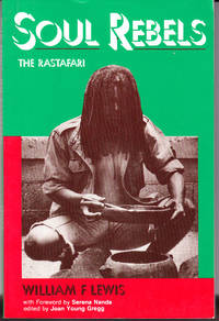 Soul Rebels: The Rastafari by Lewis, William F - 1993