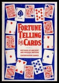 FORTUNE TELLING BY CARDS - Methods of Ancient and Modern Nations by Foli, P. R. S - 1966