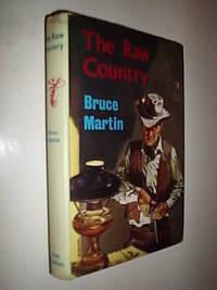 The Raw Country by Martin Bruce (John Gresham) - 1966