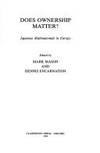 Does Ownership Matter?: Japanese Multinationals in Europe