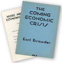 The Coming Economic Crisis [...] A Lecture Delivered Before the Discussion Circle, at the Woodstock Hotel, New York City, February 14, 1949 [WITH] More About the Economic Crisis [...] Discussion on the Coming Economic Crisis Before the Discussion Circle, at the Woodstock Hotel, New York City, March 14, 1949