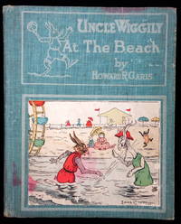 Uncle Wiggily at the Beach or How He and Uncle Butter Went Swimming and The Hollow Stump School Opens also Uncle Butter and Uncle Wiggily Play Golf