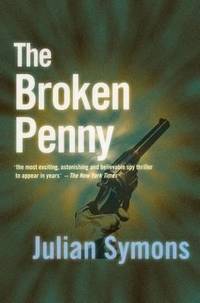 The Broken Penny by Julian Symons - 2004