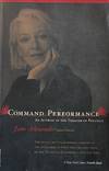 Command Performance: An Actress in the Theater of Politics