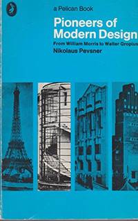 Pioneers of Modern Design: From William Morris to Walter Gropius