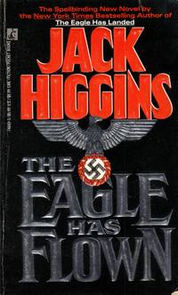 The Eagle Has Flown by Higgins, Jack - 1991-11-01