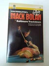 Baltimore Trackdown (Mack Bolan: the Executioner No. 88)