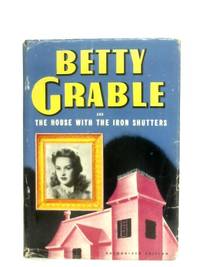 Betty Grable and the House with the Iron Shutters by Kathryn Heisenfelt - 1943